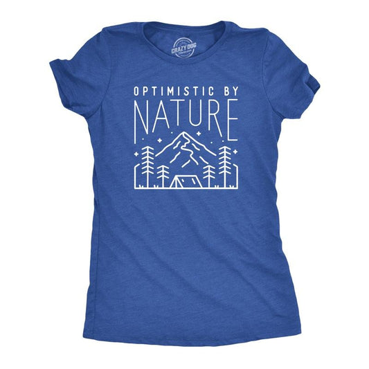 Womens Optimistic By Nature T Shirt Funny Outdoor Camping Lover Tee For Ladies Funny Womens T Shirts Cute Slimming Top Comfortable Soft Womenswear Funny Camping Top Women's Novelty Tees Royal -