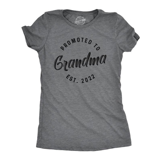 Womens Promoted to Grandma Est 2025, 2024, or 2023 T Shirt Funny New Baby Family Grandmother Tee Funny Womens T Shirts Cute Slimming Dark Grey