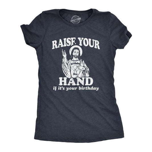 Womens Raise Your Hand If It's Your Birthday T Shirt Funny Jesus Christmas Graphic Tee Funny Womens T Shirts Cute Slimming Top Comfortable Soft Womenswear Christmas Tops for Women Women's Novelty Tees Navy