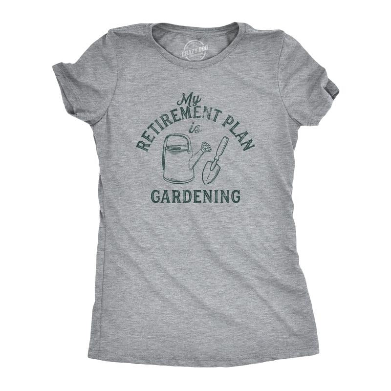 Womens Retirement Plan Gardening T Shirt Funny Outdoor Vegetable Garden Flowers Graphic Tee Funny Womens T Shirts Cute Slimming Top Comfortable Soft Womenswear Birthday Tops for Women Funny Light Grey