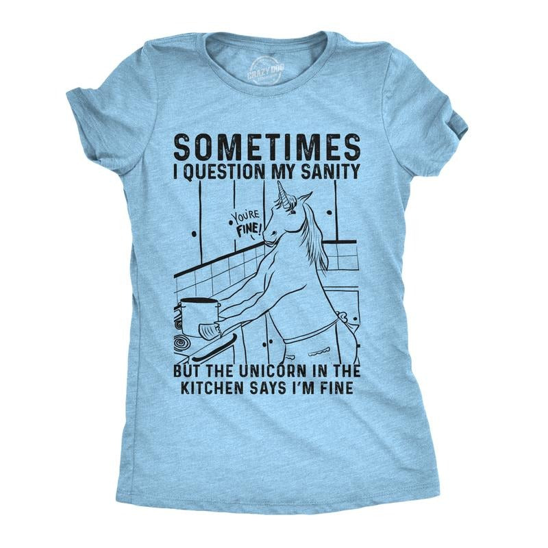Womens Sometimes I Question My Sanity But The Unicorn In The Kitchen Says Im Fine T Shirt Funny Womens T Shirts Cute Slimming Top Comfortable Soft Womenswear Funny Unicorn Top Women's Novelty Tees Light Blue