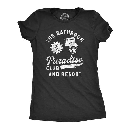 Womens The Bathroom Paradise Club And Resort T Shirt Funny Pooping Restroom Tee For Ladies Funny Womens T Shirts Cute Slimming Top Comfortable Soft Womenswear Sarcastic T Shirt for Women Funny Funny Black -