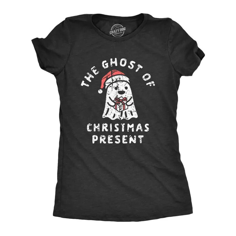 Womens The Ghost Of Christmas Present T Shirt Funny Xmas Spirit Gift Joke Tee For Ladies Funny Womens T Shirts Cute Slimming Top Comfortable Soft Womenswear Christmas Tops for Women Funny Sarcastic Black -