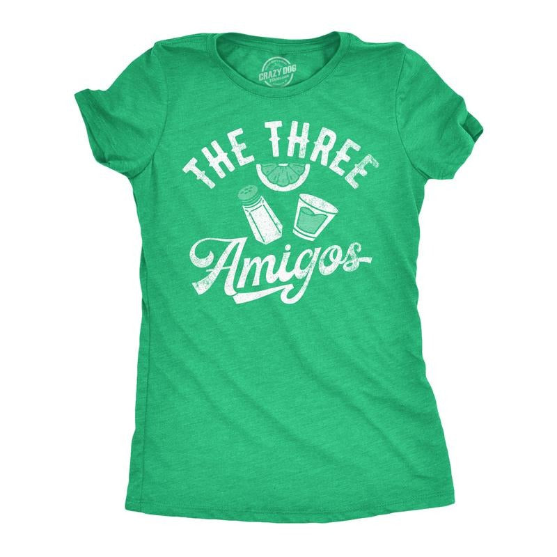 Womens The Three Amigos Funny T Shirt Sarcastic Drinking Graphic Tee for Ladies Funny Womens T Shirts Cute Slimming Top Comfortable Green -