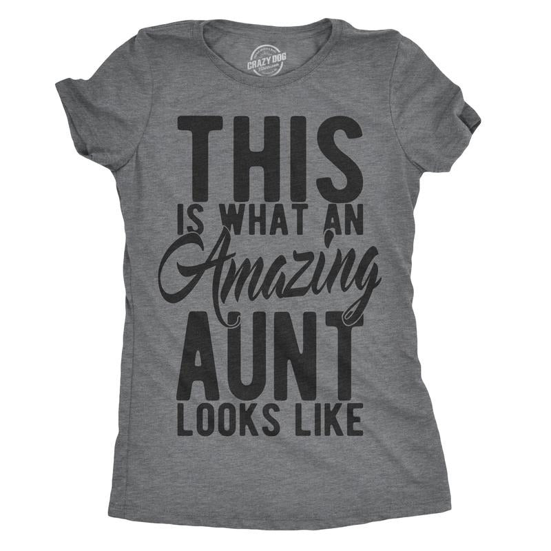 Womens This Is What An Amazing Aunt Looks Like T shirt Funny Family Tee for Ladies Funny Womens T Shirts Cute Slimming Top Comfortable