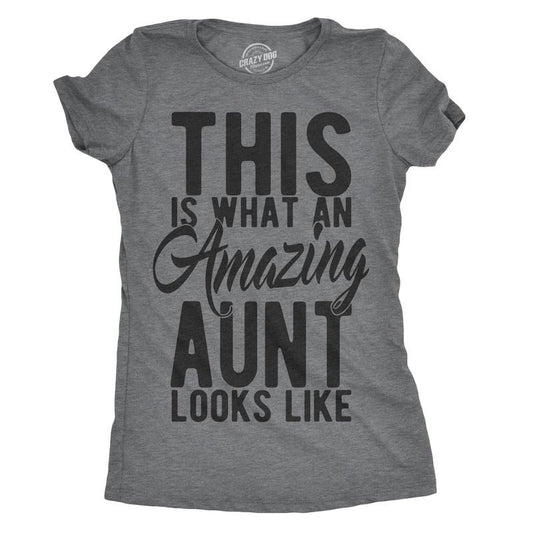 Womens This Is What An Amazing Aunt Looks Like T shirt Funny Family Tee for Ladies Funny Womens T Shirts Cute Slimming Top Comfortable