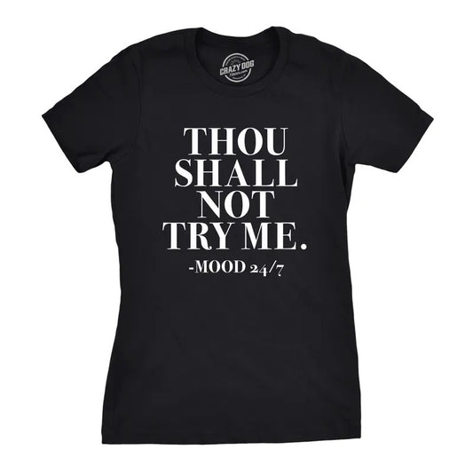 Womens Thou Shall Not Try Me T Shirt Funny Sarcastic Sassy Tee For Ladies Funny Womens T Shirts Cute Slimming Top Comfortable Soft Womenswear Funny Introvert Top Women's Novelty Tees Black
