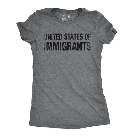 Womens United States of Immigrants Funny Citizen American T shirt Funny Womens T Shirts Cute Slimming Top Comfortable Soft Womenswear Patriotic Tops for Women Funny Political Top Women's Novelty Tees Dark Grey
