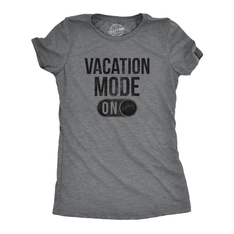 Womens Vacation Mode On T Shirt Funny Spring Break Tee Funny Womens T Shirts Cute Slimming Top Comfortable Soft Womenswear Funny Summer Top Women's Novelty Tees Dark Grey