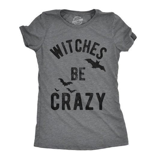 Womens Witches Be Crazy T Shirt Funny Party Tee For Ladies Funny Womens T Shirts Cute Slimming Top Comfortable Soft Womenswear Halloween Tops for Women Women's Novelty Tees Dark Grey