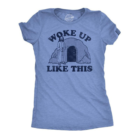 Womens Woke Up Like This Funny Easter Sunday Graphic Tee For Ladies Funny Womens T Shirts Cute Slimming Top Comfortable Soft Womenswear Easter Tops for Women Funny Religious Top Women's Novelty Tees Light Blue