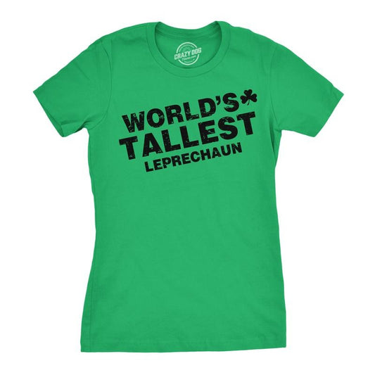 Womens Worlds Tallest Leprechaun T Shirt Funny Cute Saint Patricks Girls Shirt Funny Womens T Shirts Cute Slimming Top Comfortable Soft Green