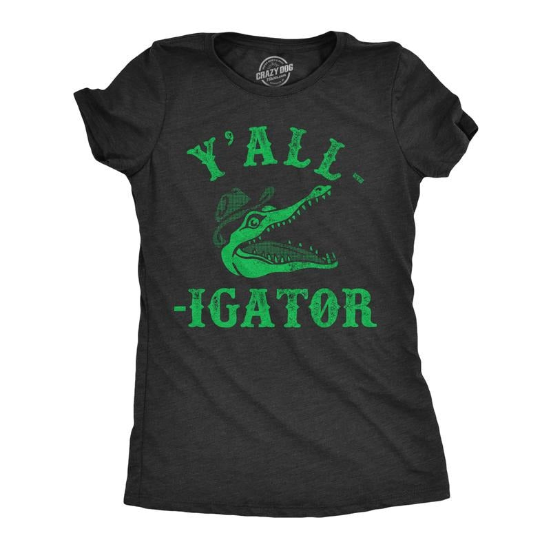 Womens Yall Igator T Shirt Funny Southern Accent Alligator Joke Tee For Ladies Funny Womens T Shirts Cute Slimming Top Comfortable Soft Womenswear Animal T Shirt for Women Funny Sarcastic T Shirt Black -
