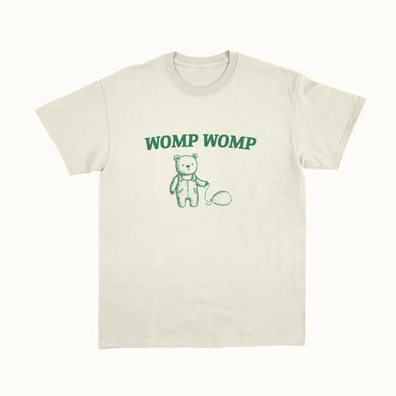 Womp Womp Unisex T Shirt, Funny T Shirt