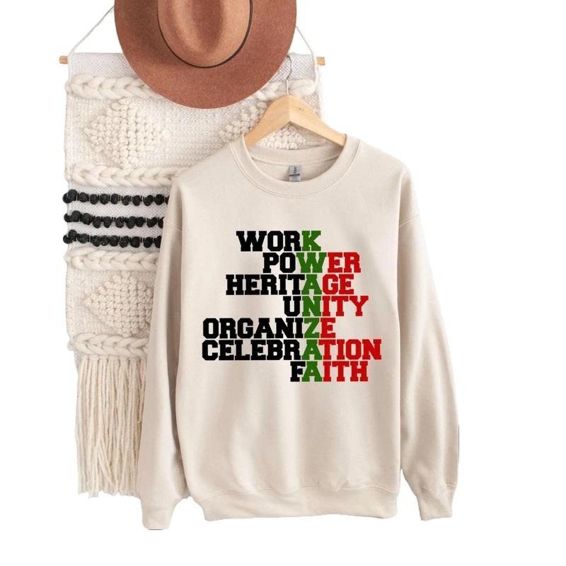 Work Power Heritage Unity Organize Celebration Faith Sweatshirt, Kwanzaa Hoodie, Proud African Hoodie, African Sweatshirt, Kwanzaa Gift