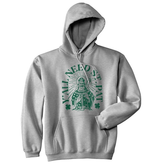 Yall Need St Pat Unisex Hoodie Funny St Patricks Day Sweatshirt Funny Hoodies Saint Patrick's Day Hoodie Novelty Sweatshirt Light Grey