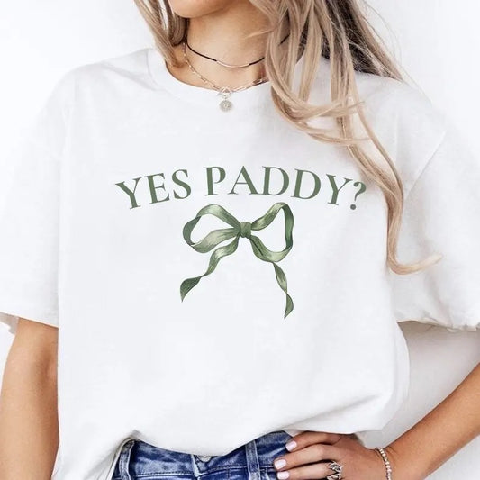 Yes Paddy St Patricks Day Shirt Coquette Aesthetic Bow Shirt Cute 90s Shirt St Paddy Outfit Funny Tee Irish Women's Shirt