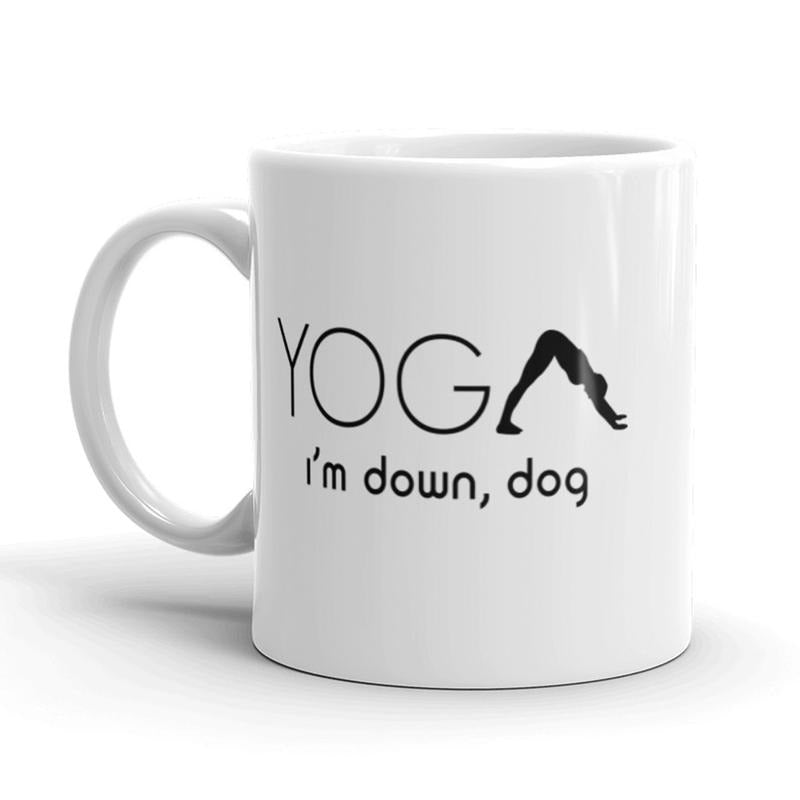 Yoga I'm Down Dog Coffee Mug Funny Workout Ceramic Cup-11oz Funny Coffee Mugs Ceramic Printed Drinkware Cup