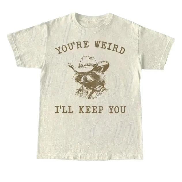 You Are Weird I Will Keep You Vintage T Shirt, Retro 90s Cowboy Raccoon Shirt, Oversized Trash Panda Tee, Funny Unisex Adult T Shirt Menswear Top