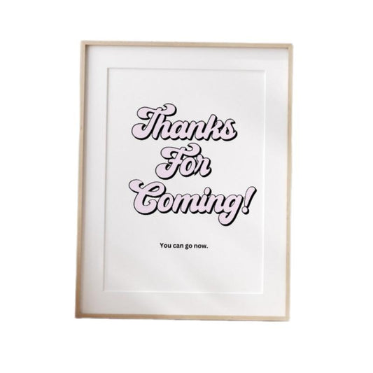 You Can Go Now Print, Typography Art, Bar, Living Room Decor, Funny Wall Art, Retro Dorm Room Decor, Trendy Poster Print, Poster Prints No Frame, Wall Hanging Decor, Art Posters, Gifts For Birthday