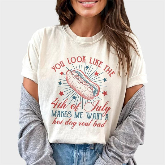 You Look Like The 4th Of July Makes Me Want A Hot Dog Real Bad Shirt, Funny 4th Of July Unhinged Shirt, Independence Day Graphic Printed Tee, Hot Dog Lover Comfy Fabric Graphic Tee, Women's Tops, Womenswear, Cotton Fabric Relaxed Fit Chic Style