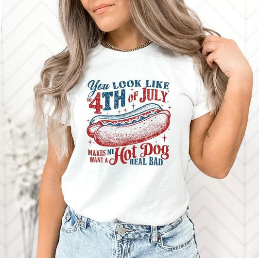 You Look Like The 4th Of July, Funny 4th July Shirt, Hot Dog Lover Shirt, Makes Me Want A Hot Dog Real Bad Shirt, Independence Day Tee Hoodie, T-shirt and sweaterstyle{n002}2