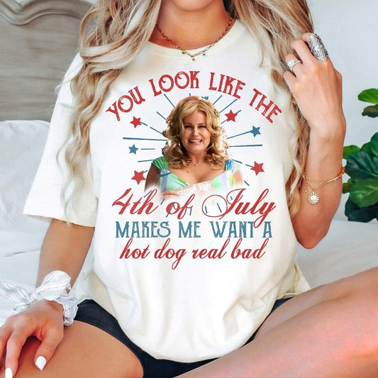 You Look Like The Fourth Of July Tshirt, Makes Me Want A Hot Dog Real Bad Shirt, Independence Day Tee, Fourth Of July, Funny Meme, Unisex T-Shirt, Gifts For Friend, Short Sleeve Tee Shirt, Gifts For Birthday Fathers Day Christmas