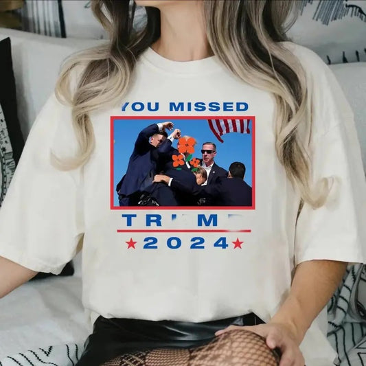 You Missed TuUm 2024 T-Shirt, Pro TruUp 2024 You Missed! Sweatshirt