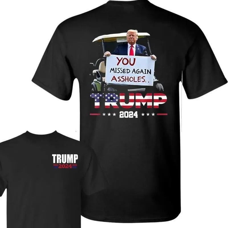 You Missed Twice Trump Shirt, Trump Golf You Missed Shirt, President Shirt, Gift For Trump Fans, Unisex Graphic Tee For Men, Women, All size Crewneck