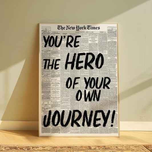 You are the hero Print, Inspirational Art Poster, Typography prints, Retro Newspaper Print, NY Art, trendy wall prints, Room