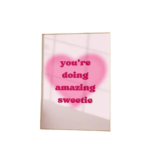 You're Doing Amazing Sweetie Pink Heart Print, Trendy Wall Art, Preppy Aesthetic Girly Room Decor, Pink Wall Art Retro, Gifts For Her Art Prints, Poster Prints No Frame, Wall Hanging Decor, Art Posters, Gifts For Birthday Christmas Xmas