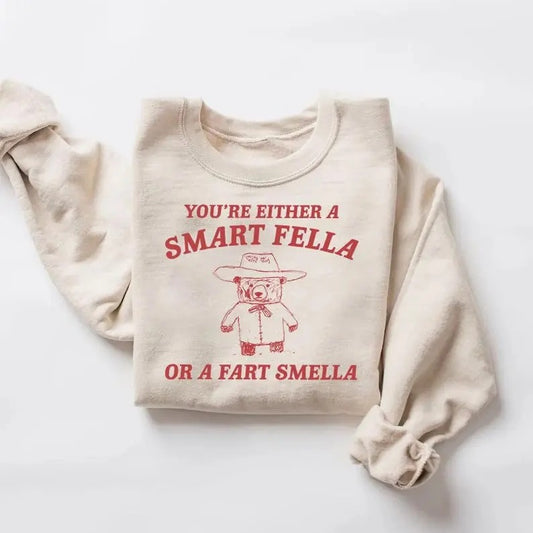 You're Either A Smart Fella or A Fart Smella Shirt, Trash Panda Shirt, Trendy Cool Sweatshirt, Weird Cartoon Shirt, Funny Meme Shirt
