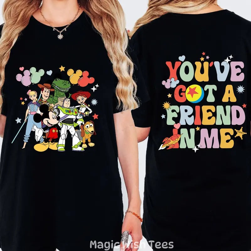 You've Got A Friend In Me T Shirt Hoodie Sweater Bella + Canvas Toy Story T-shirt Softstyle Unisex Crewneck Adult Toddler Child Youth