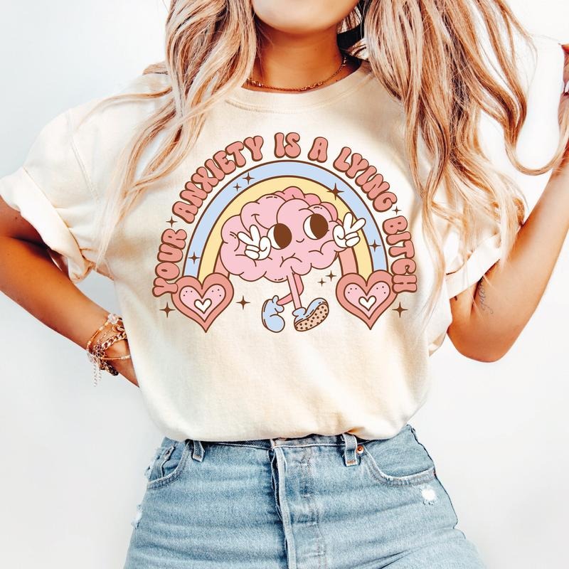 Your Anxiety Is Lying, Mental Health Shirt, Happy Shirt, Cute Meme Shirt, Retro Meme Tee, Mental Health Matter, Unisex T-Shirt, Short Sleeve Tee Shirt, Cool Gifts For Women, Gifts For Birthday
