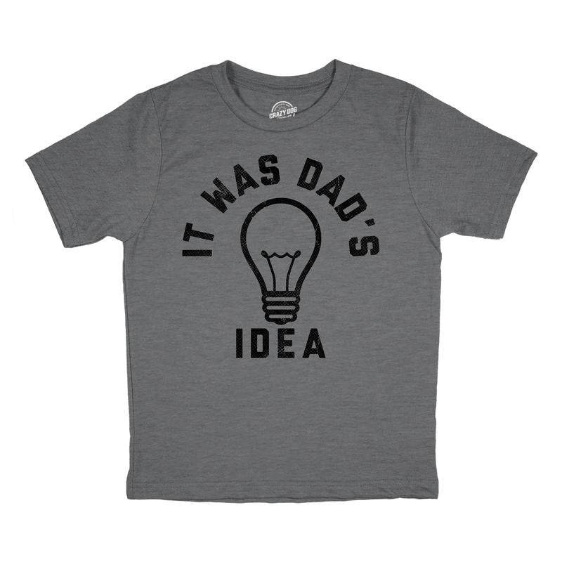 Youth Funny T Shirts Sarcastic It Was Dads Idea Graphic Novelty Tee For Kids Funny T Shirts Funny Sarcastic Short Sleeve Novelty Tees for Kids Dark Grey