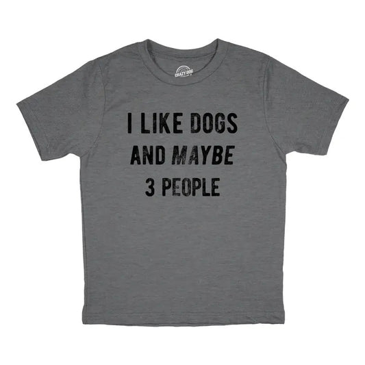 Youth I Like Dogs And Maybe 3 People T Shirt Funny Pet Puppy Animal Lover Tee For Kids Funny T Shirts Introvert Tops for Kids Funny Dog Short Sleeve Novelty Tees for Kids Dark Grey