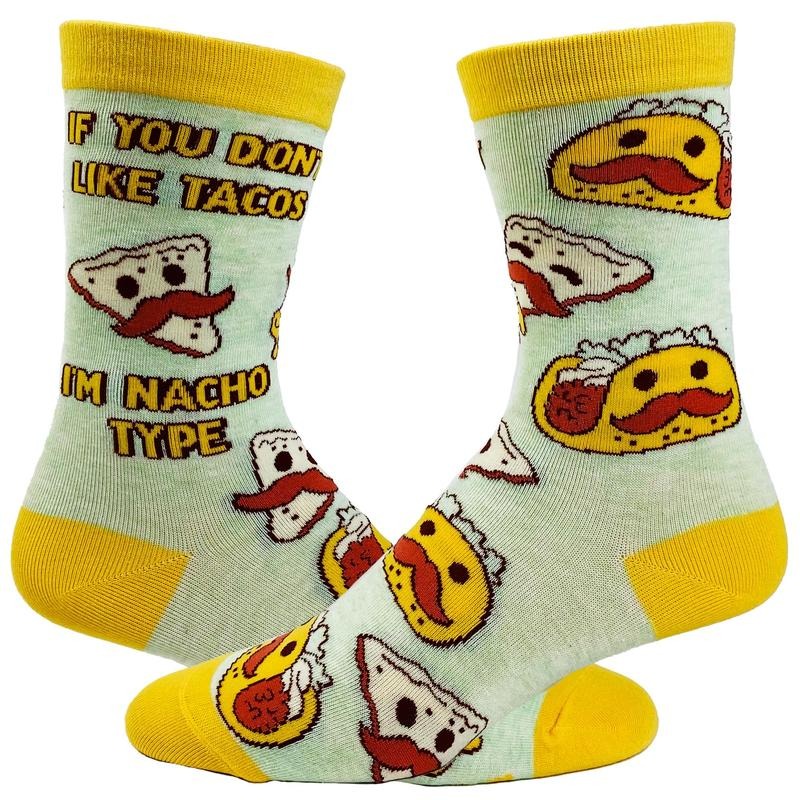 Youth If You Don't Like Tacos I'm Nacho Type Socks Funny Mexican Food Cinco De Mayo Footwear Funny Graphic Socks Comfortable Fitted Spandex Cotton