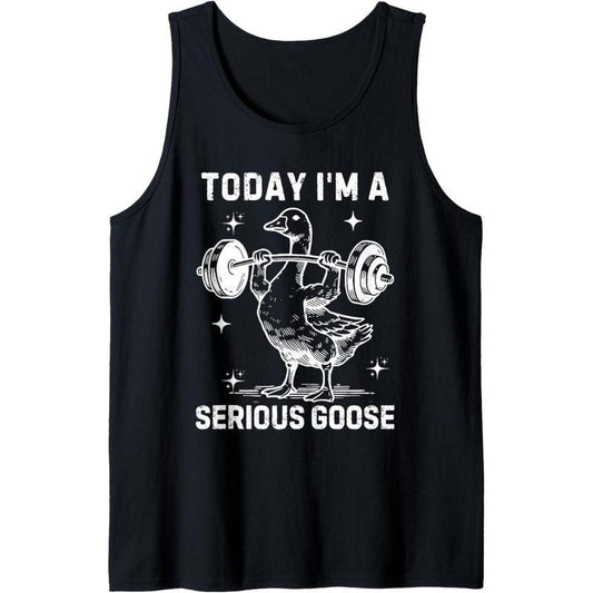 today i'm a serious goose funny lifting weights fitness gym Tank Top made in usa